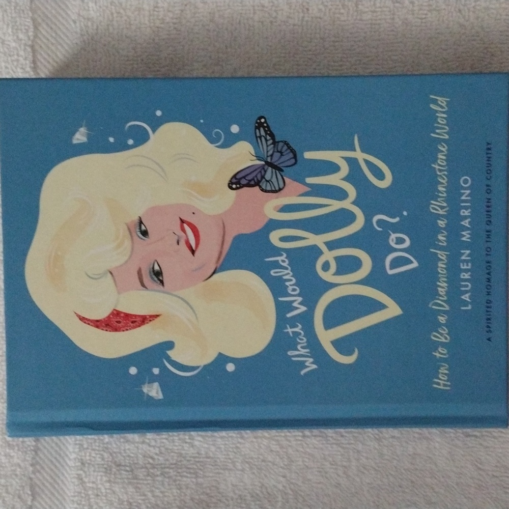 What Would Dolly Do? NWT hardcover book the perfect gift secret santa